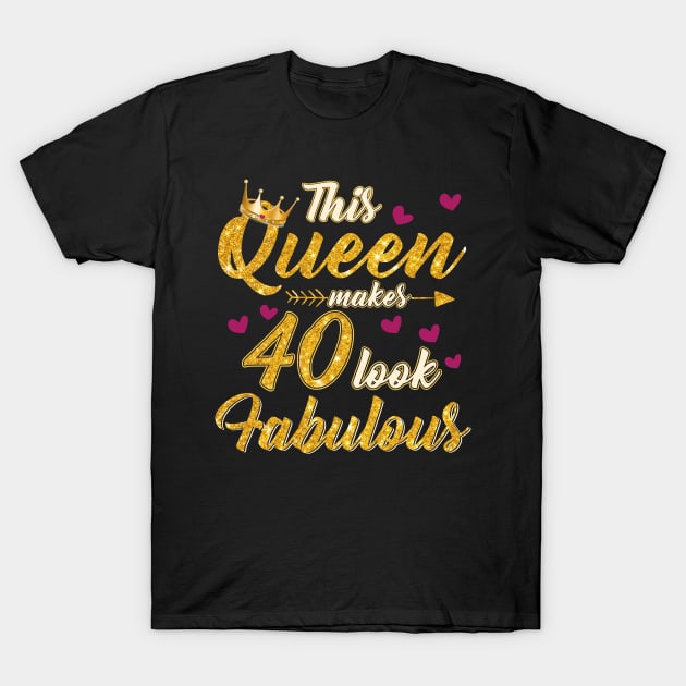 This Queen Makes 40 Look Fabulous 40th Birthday Tshirt Women 40th Birthday Shirts Cute Print Graphic Tee Top Ladies 40th Birthday T-Shirt by Otis Patrick